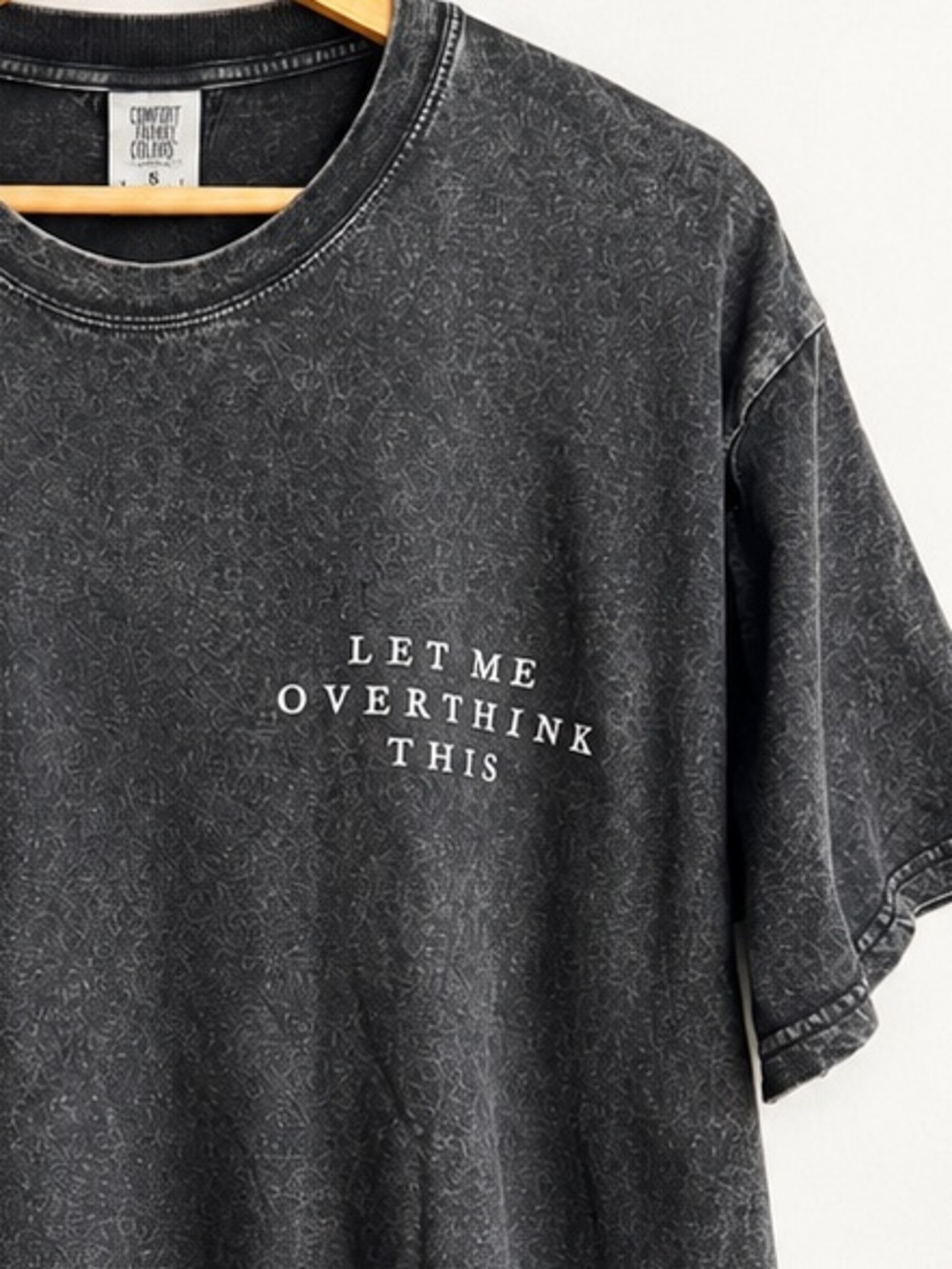 Let Me Overthink This Graphic Tee - Unisex